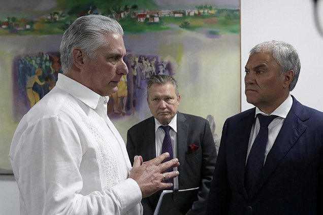 Chairman of the State Duma Vyacheslav Volodin and President of the Republic of Cuba Miguel Díaz-Canel Bermúdez